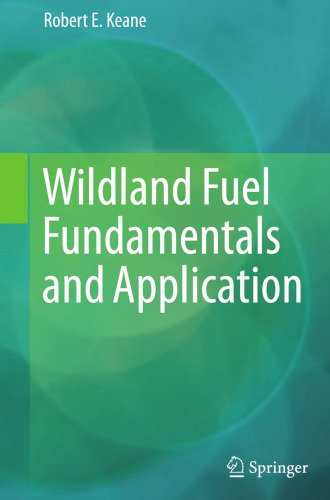 Wildland Fuel Fundamentals and Applications