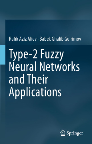 Type-2 Fuzzy Neural Networks and Their Applications