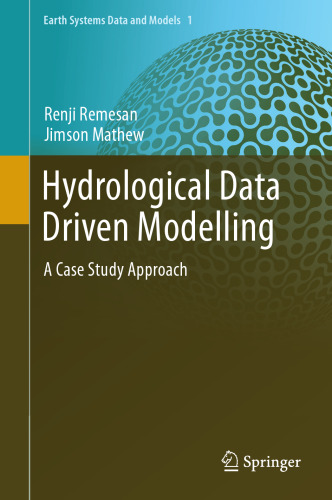 Hydrological Data Driven Modelling: A Case Study Approach