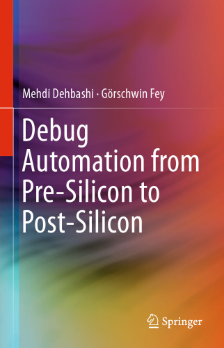 Debug Automation from Pre-Silicon to Post-Silicon