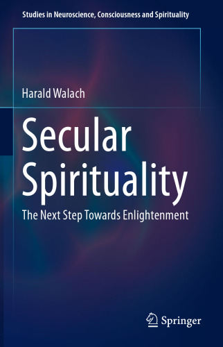Secular Spirituality: The Next Step Towards Enlightenment