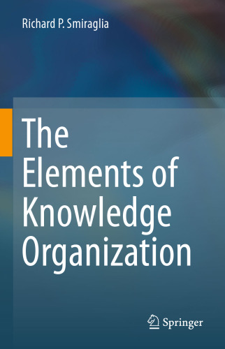 The Elements of Knowledge Organization