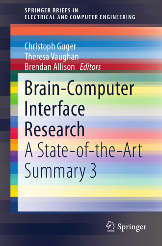 Brain-Computer Interface Research: A State-of-the-Art Summary 3