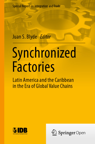 Synchronized Factories: Latin America and the Caribbean in the Era of Global Value Chains