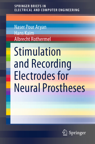 Stimulation and Recording Electrodes for Neural Prostheses