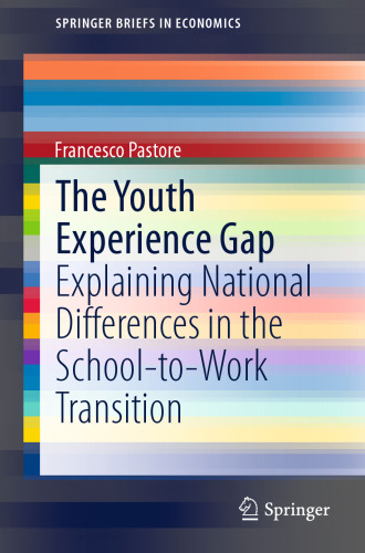 The Youth Experience Gap: Explaining National Differences in the School-to-Work Transition