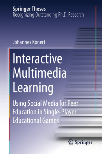 Interactive Multimedia Learning: Using Social Media for Peer Education in Single-Player Educational Games