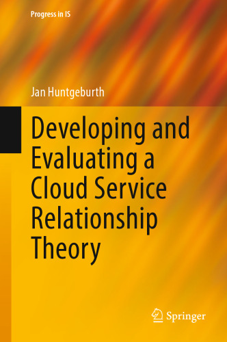 Developing and Evaluating a Cloud Service Relationship Theory