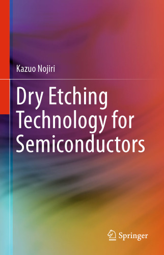 Dry Etching Technology for Semiconductors