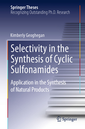 Selectivity in the Synthesis of Cyclic Sulfonamides: Application in the Synthesis of Natural Products