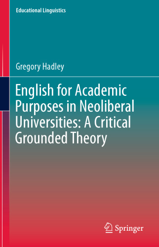 English for Academic Purposes in Neoliberal Universities: A Critical Grounded Theory