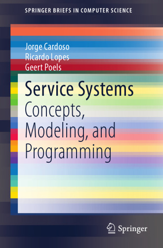 Service Systems: Concepts, Modeling, and Programming