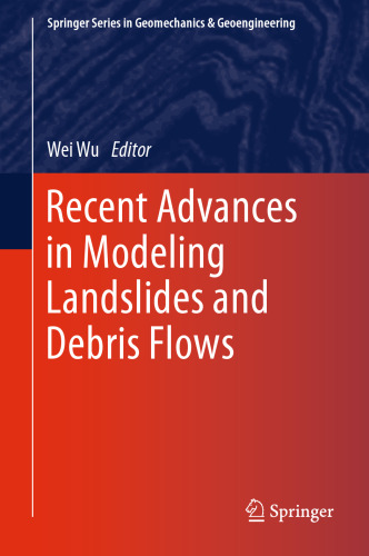 Recent Advances in Modeling Landslides and Debris Flows