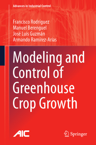 Modeling and Control of Greenhouse Crop Growth