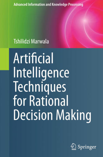 Artificial Intelligence Techniques for Rational Decision Making