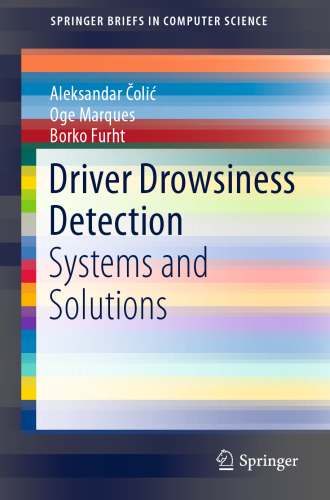 Driver Drowsiness Detection: Systems and Solutions