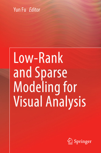Low-Rank and Sparse Modeling for Visual Analysis
