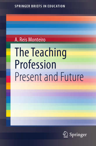 The Teaching Profession: Present and Future