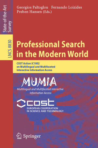 Professional Search in the Modern World: COST Action IC1002 on Multilingual and Multifaceted Interactive Information Access