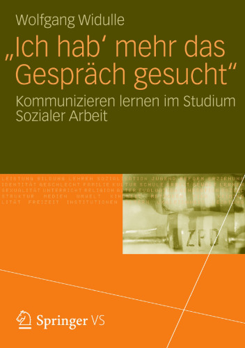 „Ich hab‘ mehr das Gespräch gesucht“: Kommunizieren lernen im Studium Sozialer Arbeit