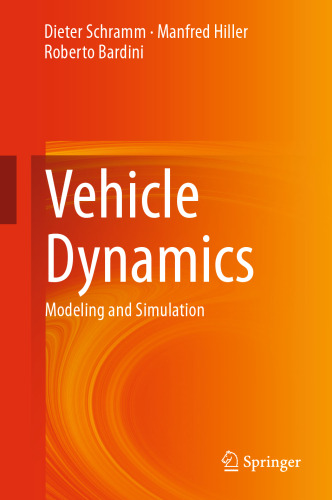 Vehicle Dynamics: Modeling and Simulation