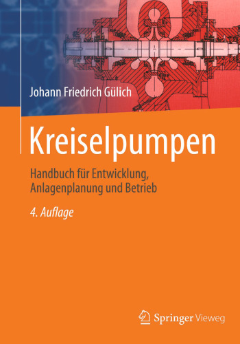Kreiselpumpen: Handbuch für Entwicklung, Anlagenplanung und Betrieb