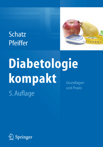 Diabetologie kompakt: Grundlagen und Praxis