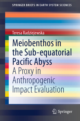 Meiobenthos in the Sub-equatorial Pacific Abyss: A Proxy in Anthropogenic Impact Evaluation
