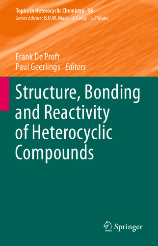 Structure, Bonding and Reactivity of Heterocyclic Compounds