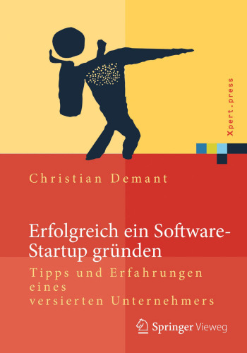 Erfolgreich ein Software-Startup gründen: Tipps und Erfahrungen eines versierten Unternehmers