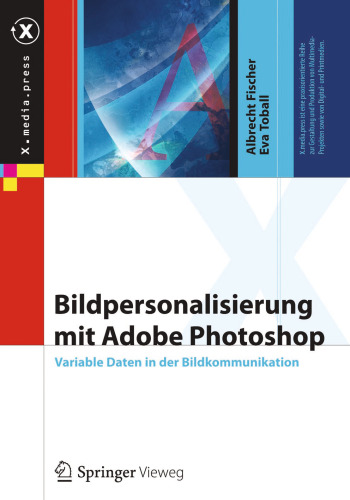 Bildpersonalisierung mit Adobe Photoshop: Variable Daten in der Bildkommunikation