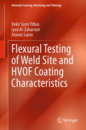 Flexural Testing of Weld Site and HVOF Coating Characteristics