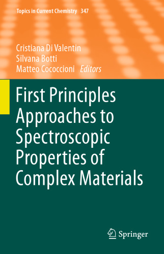 First Principles Approaches to Spectroscopic Properties of Complex Materials