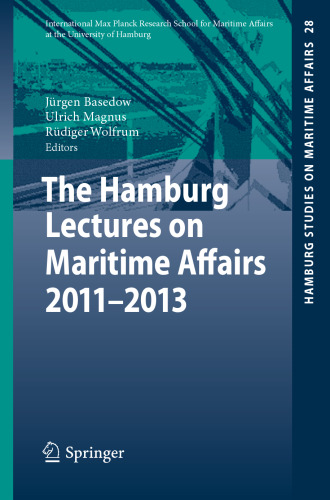 The Hamburg Lectures on Maritime Affairs 2011-2013