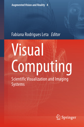 Visual Computing: Scientific Visualization and Imaging Systems