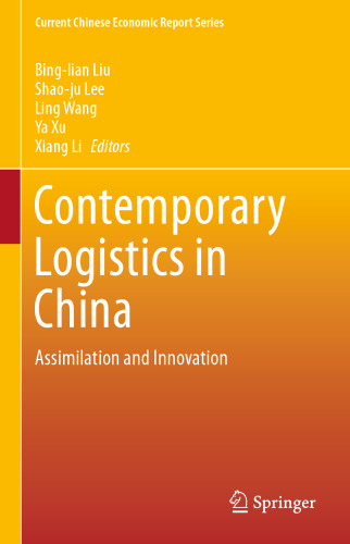 Contemporary Logistics in China: Assimilation and Innovation