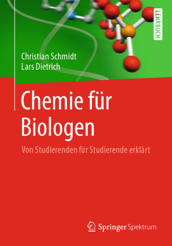 Chemie für Biologen: Von Studierenden für Studierende erklärt