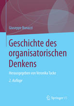 Geschichte des organisatorischen Denkens: Herausgegeben von Veronika Tacke
