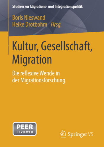 Kultur, Gesellschaft, Migration.: Die reflexive Wende in der Migrationsforschung