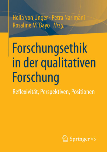 Forschungsethik in der qualitativen Forschung: Reflexivität, Perspektiven, Positionen