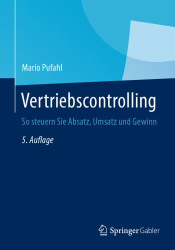 Vertriebscontrolling: So steuern Sie Absatz, Umsatz und Gewinn