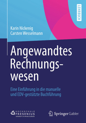 Angewandtes Rechnungswesen: Eine Einführung in die manuelle und EDV-gestützte Buchführung