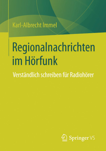Regionalnachrichten im Hörfunk: Verständlich schreiben für Radiohörer
