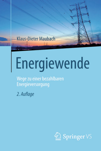Energiewende: Wege zu einer bezahlbaren Energieversorgung