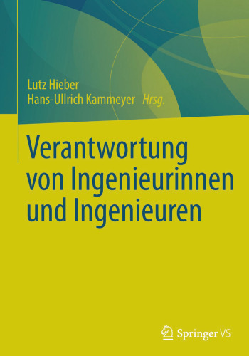Verantwortung von Ingenieurinnen und Ingenieuren