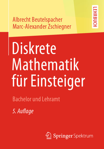 Diskrete Mathematik für Einsteiger: Bachelor und Lehramt