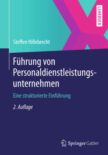 Führung von Personaldienstleistungsunternehmen: Eine strukturierte Einführung