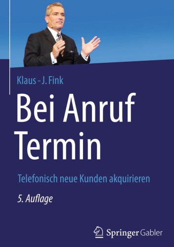 Bei Anruf Termin: Telefonisch neue Kunden akquirieren