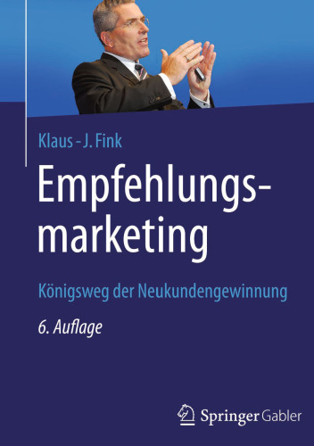 Empfehlungsmarketing: Königsweg der Neukundengewinnung