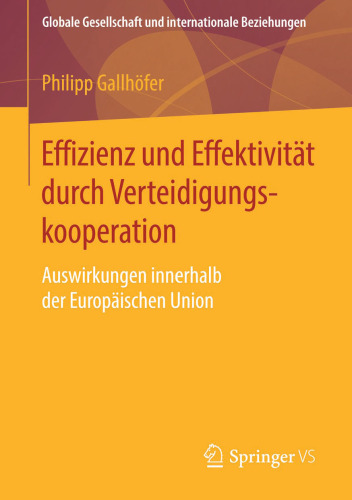 Effizienz und Effektivität durch Verteidigungskooperation: Auswirkungen innerhalb der Europäischen Union